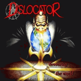 Dislocator : Devouring the World